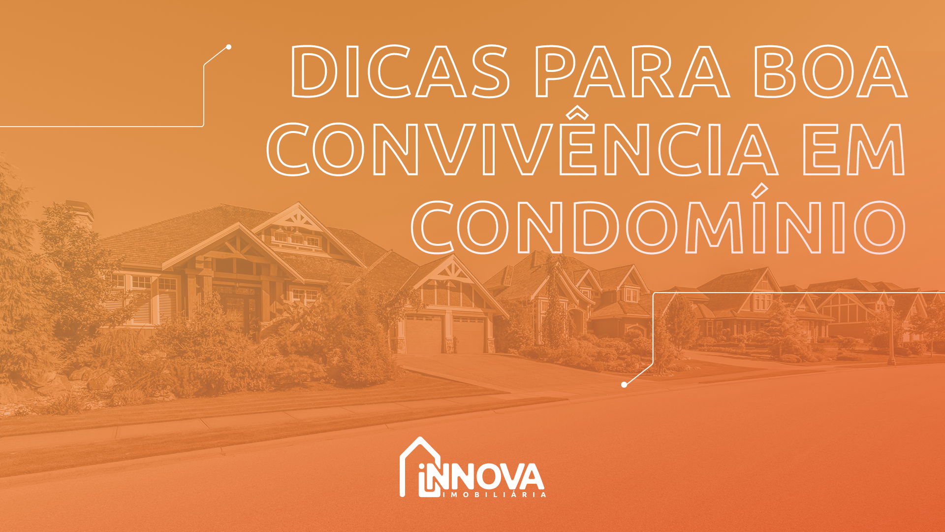 Dicas Para Boa Convivência Em Condomínio Blog Da Innova Imobiliária 0831